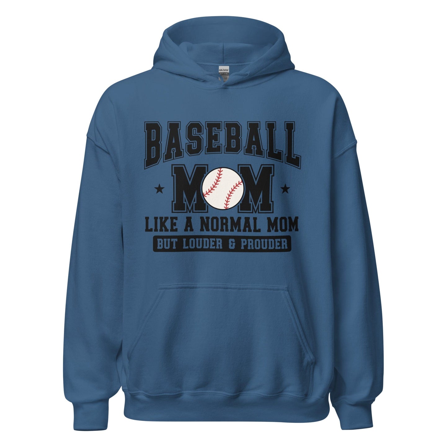Baseball Mom Hoodie Like a Normal Mom But Louder and Prouder Indigo Blue / S Spirit Gear Collective Hoodie