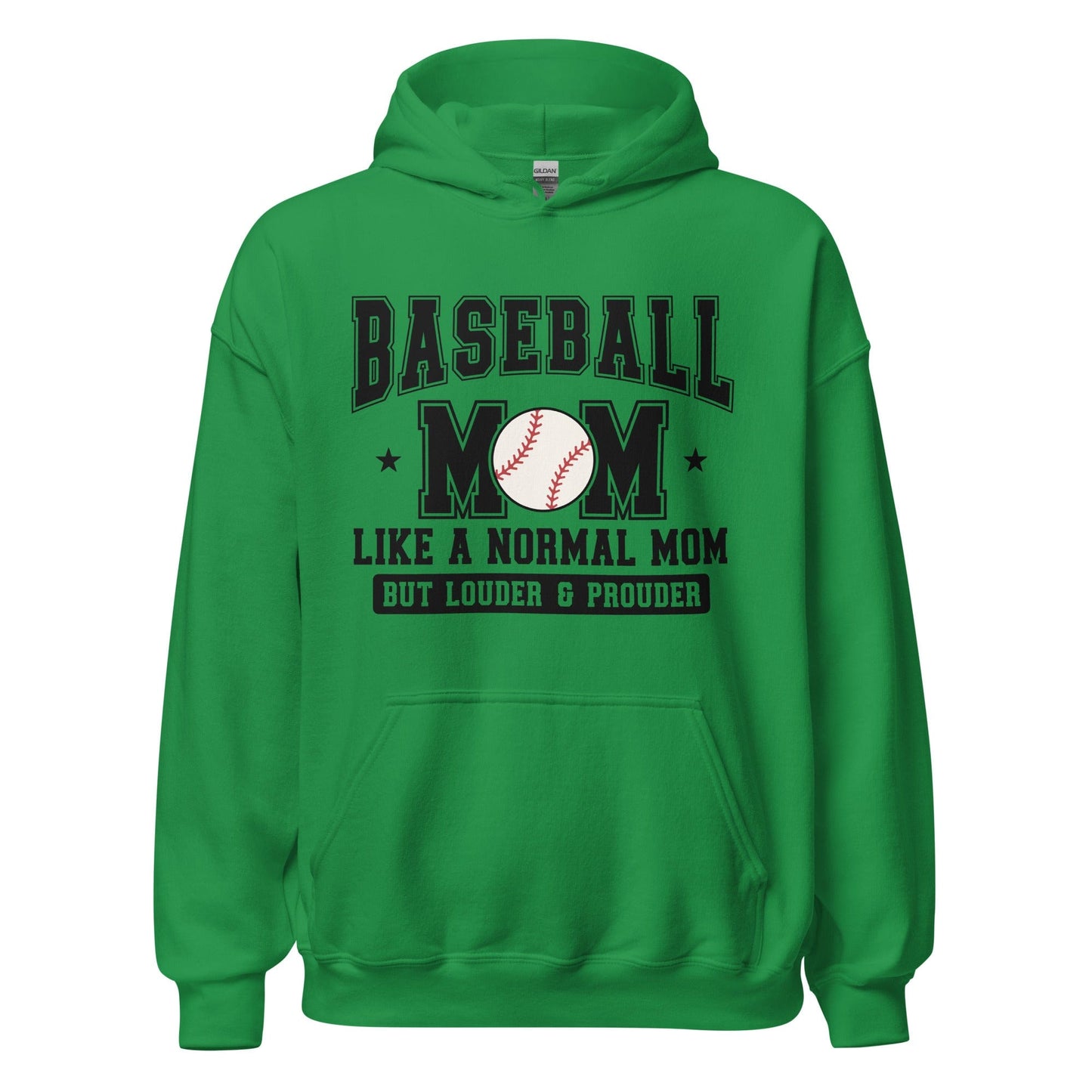 Baseball Mom Hoodie Like a Normal Mom But Louder and Prouder Irish Green / S Spirit Gear Collective Hoodie