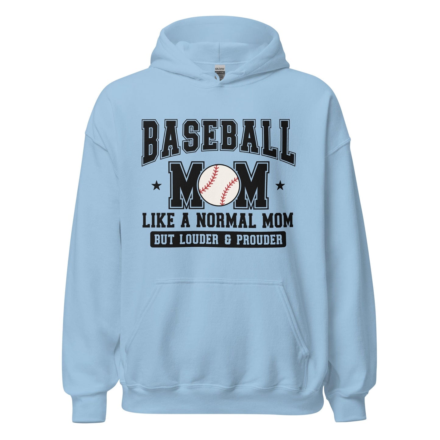 Baseball Mom Hoodie Like a Normal Mom But Louder and Prouder Light Blue / S Spirit Gear Collective Hoodie