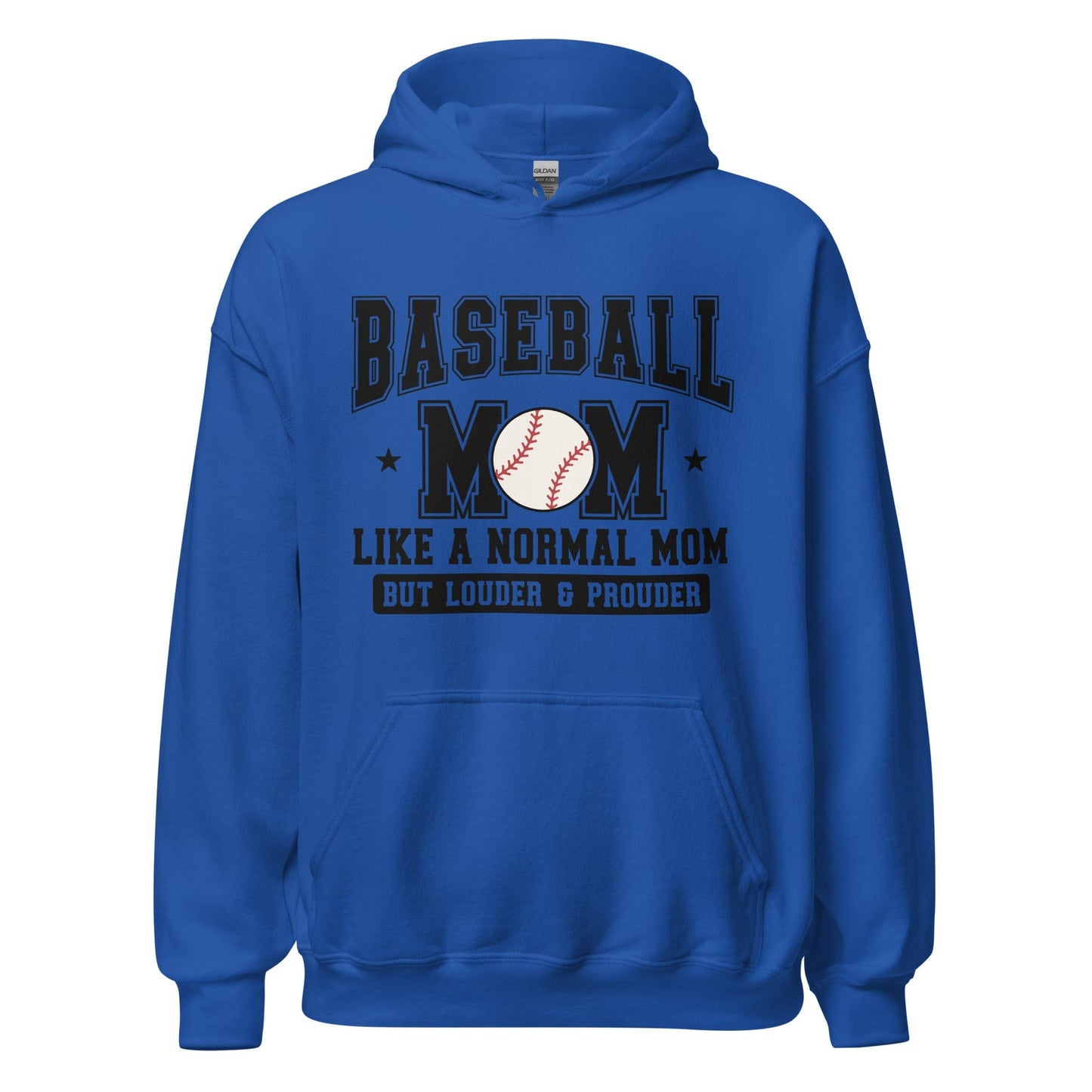 Baseball Mom Hoodie Like a Normal Mom But Louder and Prouder Royal / S Spirit Gear Collective Hoodie