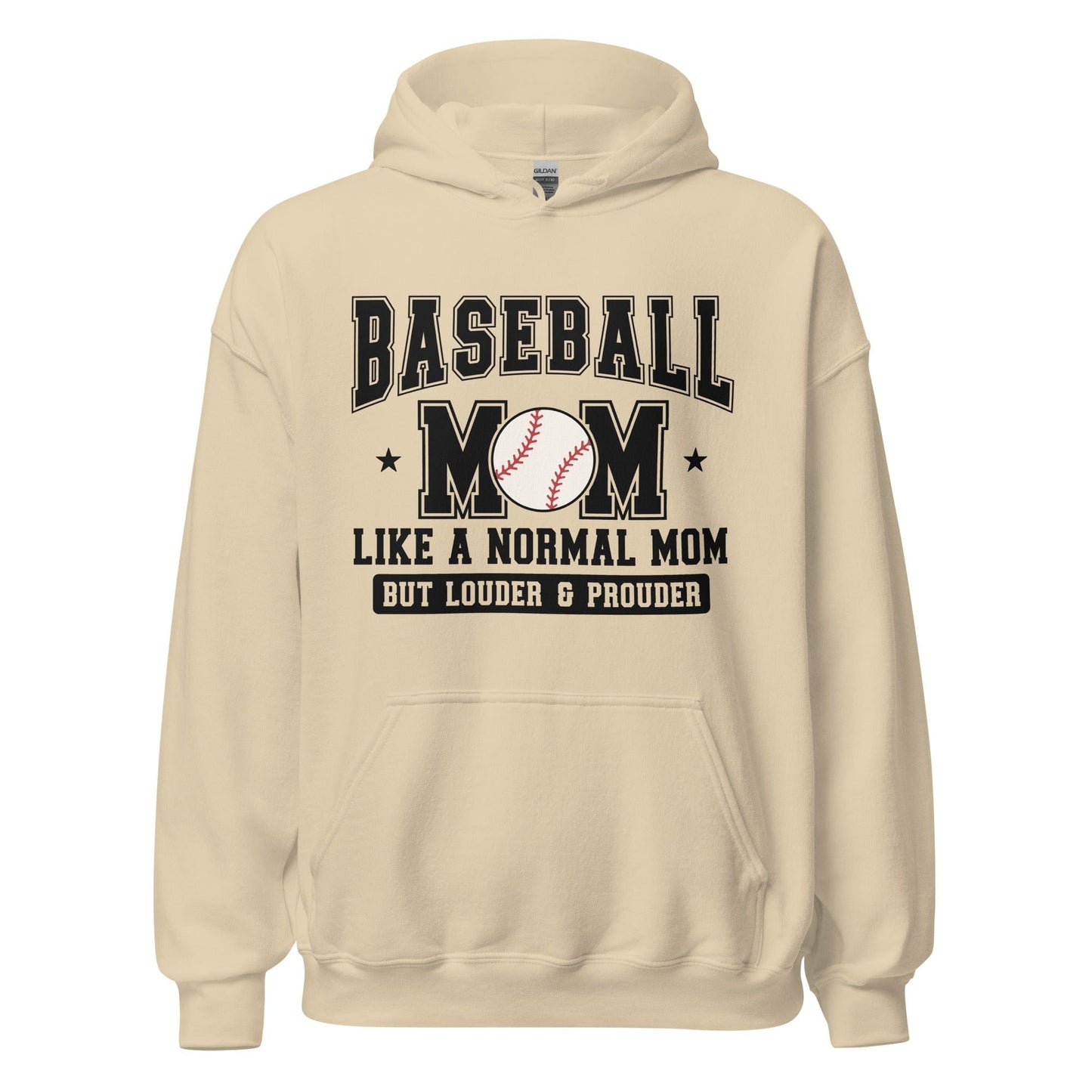 Baseball Mom Hoodie Like a Normal Mom But Louder and Prouder Sand / S Spirit Gear Collective Hoodie