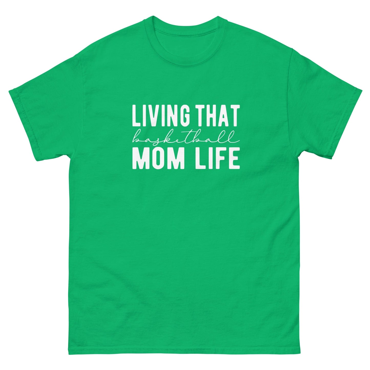 Basketball Mom Life Shirt Irish Green / S Spirit Gear Collective T-Shirt