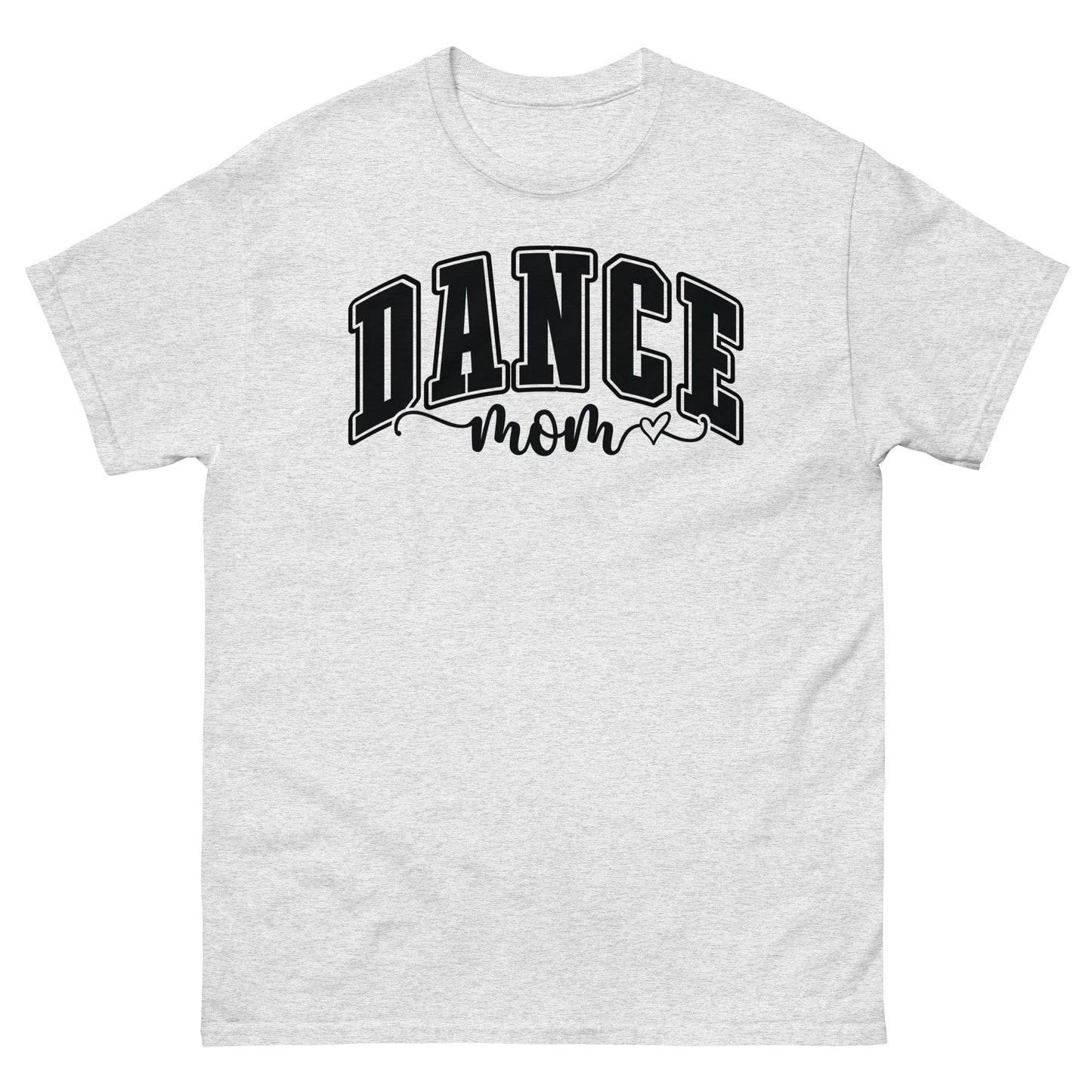 Bold Dance Mom Graphic T-Shirt – Multiple Colors Available Ash / S Spirit Gear Collective T-Shirt