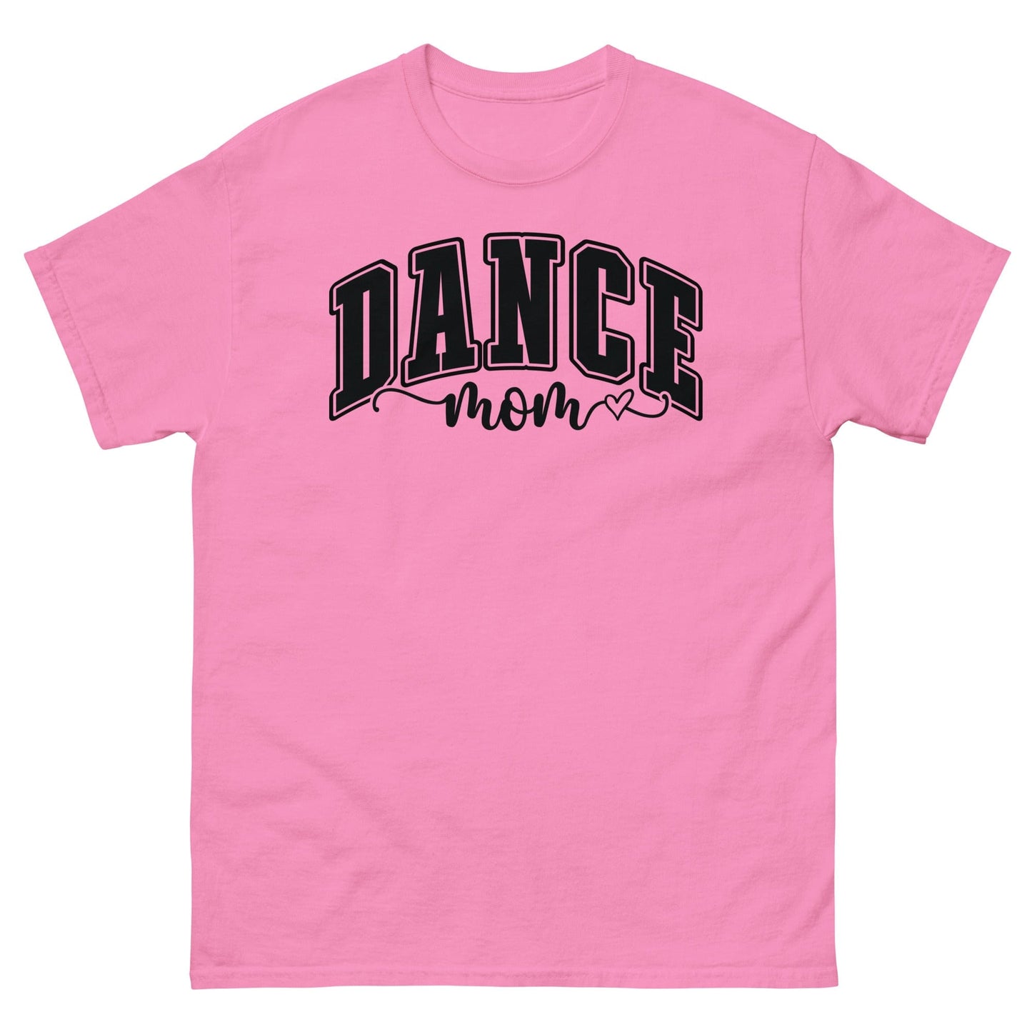 Bold Dance Mom Graphic T-Shirt – Multiple Colors Available Azalea / S Spirit Gear Collective T-Shirt