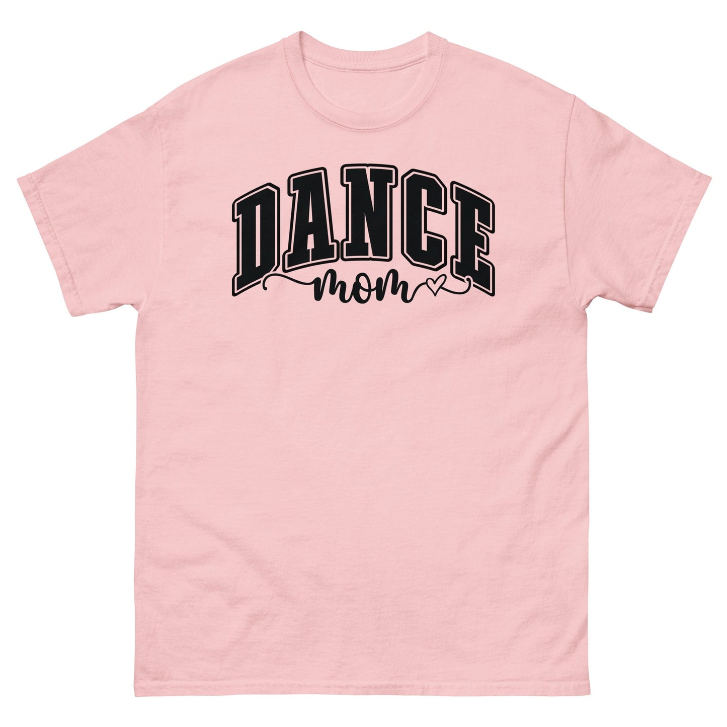Bold Dance Mom Graphic T-Shirt – Multiple Colors Available Light Pink / S Spirit Gear Collective T-Shirt