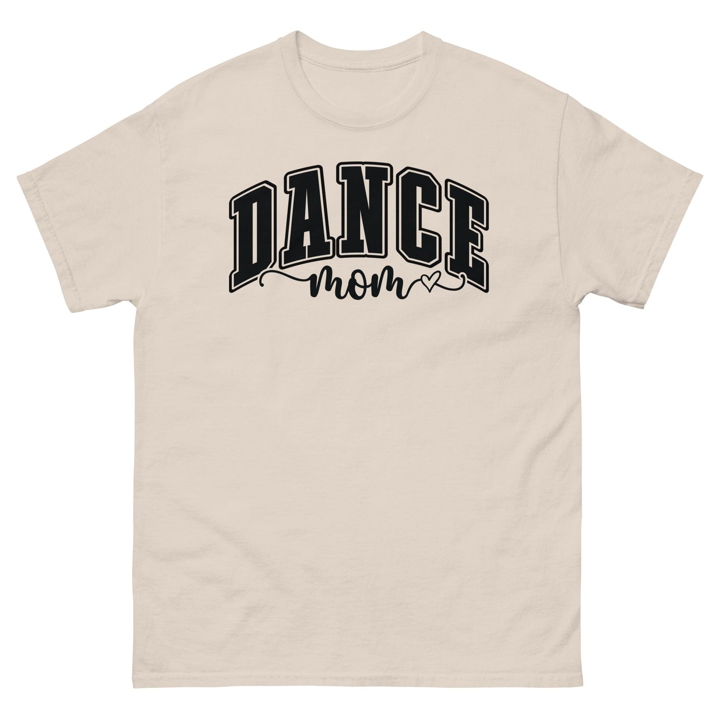 Bold Dance Mom Graphic T-Shirt – Multiple Colors Available Natural / S Spirit Gear Collective T-Shirt