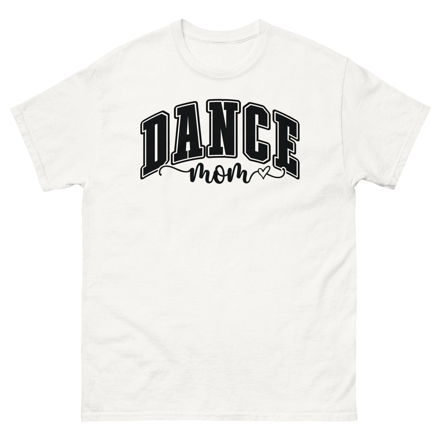 Bold Dance Mom Graphic T-Shirt – Multiple Colors Available White / S Spirit Gear Collective T-Shirt