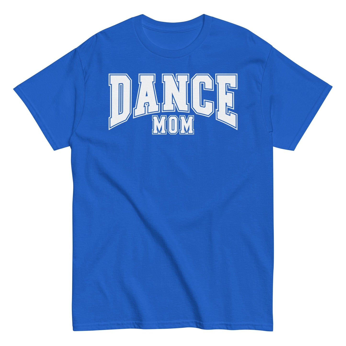 Classic Dance Mom Shirt | Bold Block Letter Dance Tee | Support Your Dancer in Style Royal / S Spirit Gear Collective T-Shirt
