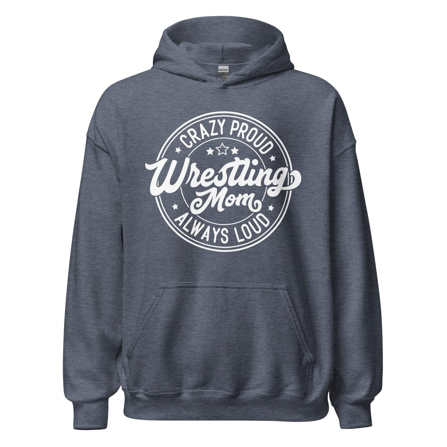 Crazy Proud Always Loud Wrestling Mom Hoodie Heather Sport Dark Navy / S Spirit Gear Collective Hoodie