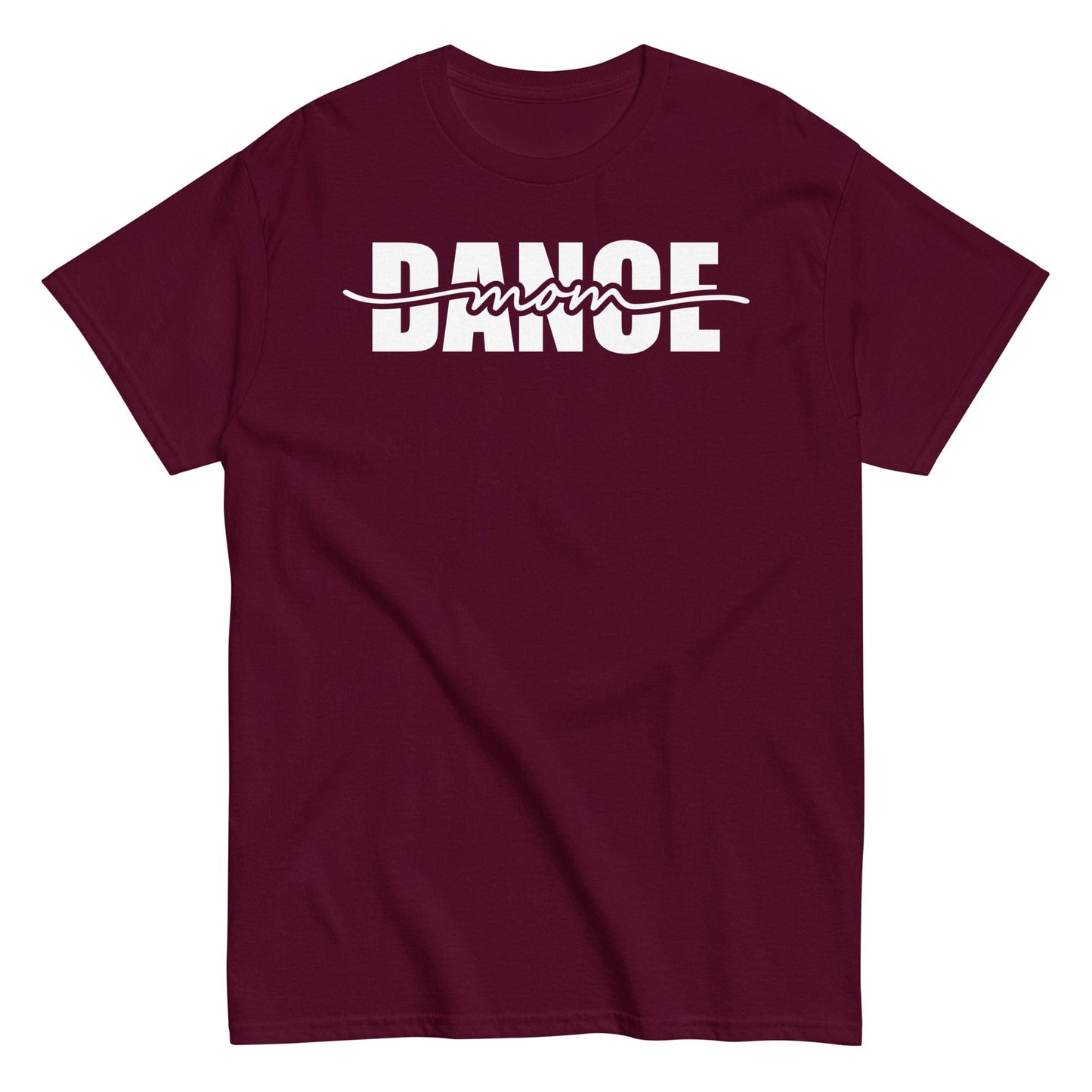 Dance Mom Bold Graphic T-Shirt – Strikethrough Style Tee Maroon / S Spirit Gear Collective T-Shirt