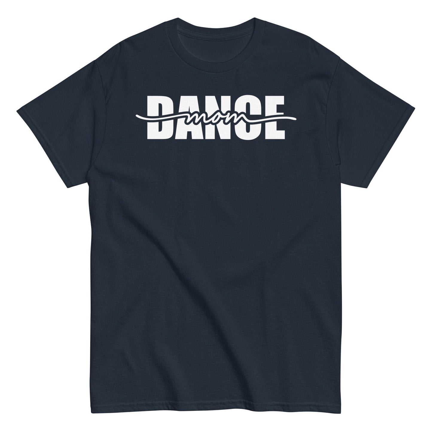 Dance Mom Bold Graphic T-Shirt – Strikethrough Style Tee Navy / S Spirit Gear Collective T-Shirt