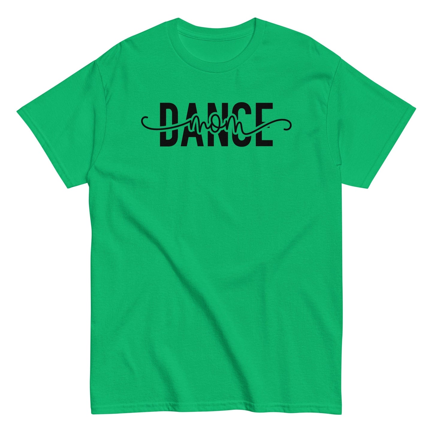 Dance Mom Era Graphic Tee – Bold Script Design, Soft Cotton Fit Irish Green / S Spirit Gear Collective T-Shirt