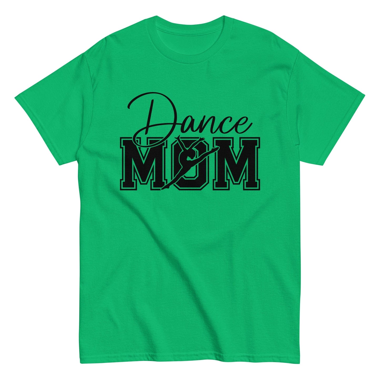 Dance Mom Shirt | Bold Dance Graphic Tee for Proud Moms | Multiple Colors Available Irish Green / S Spirit Gear Collective T-Shirt