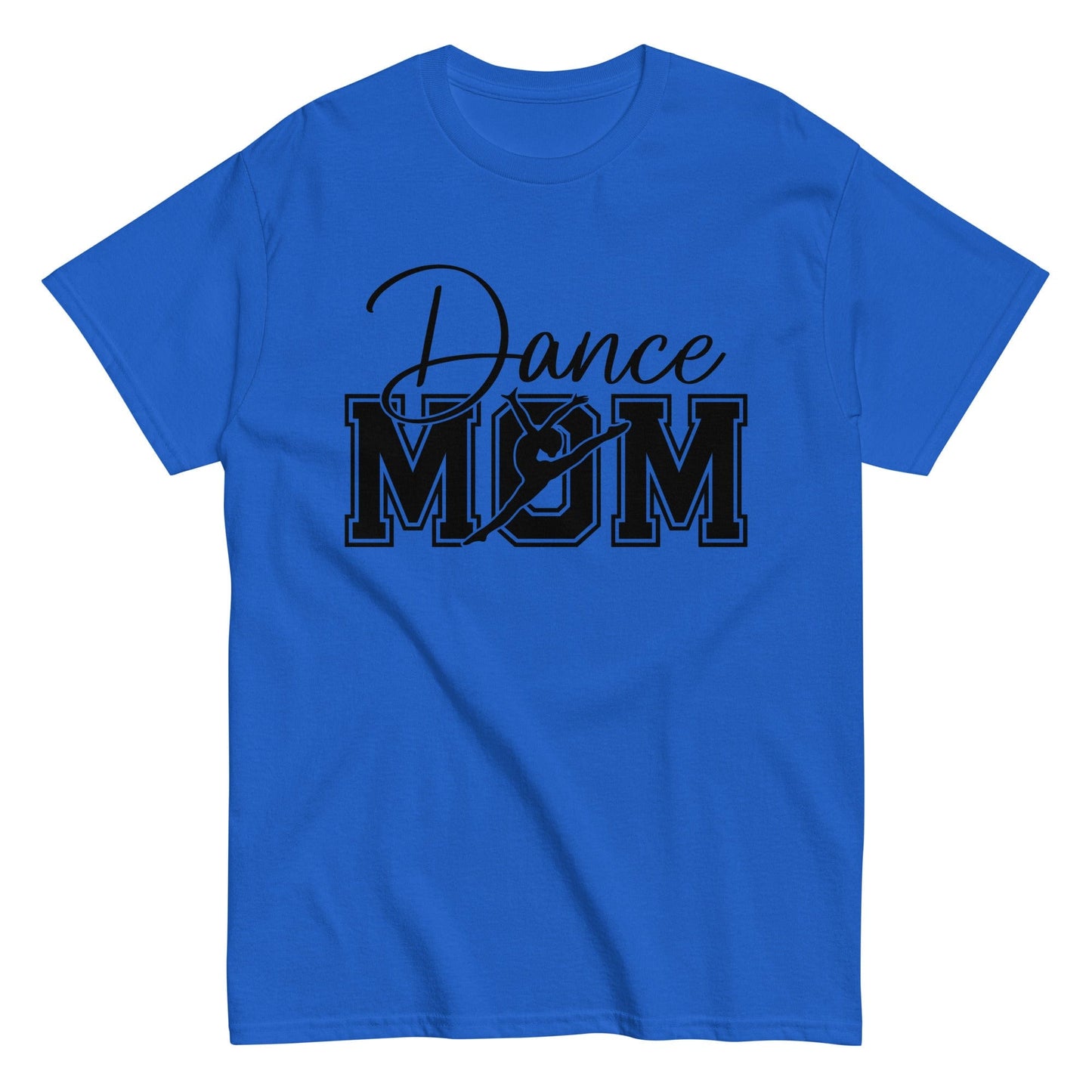 Dance Mom Shirt | Bold Dance Graphic Tee for Proud Moms | Multiple Colors Available Royal / S Spirit Gear Collective T-Shirt