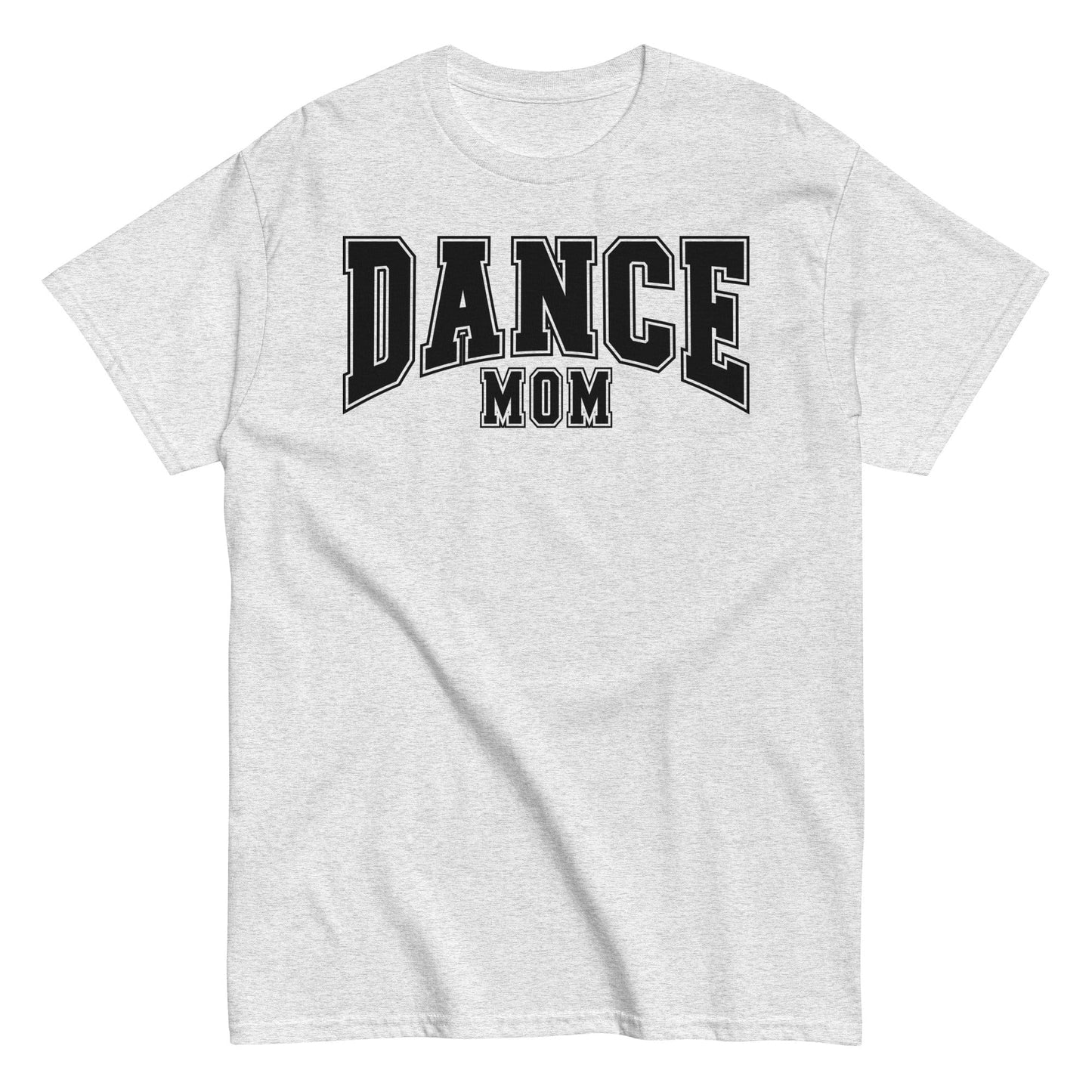 Dance Mom T-Shirt Ash / S Spirit Gear Collective