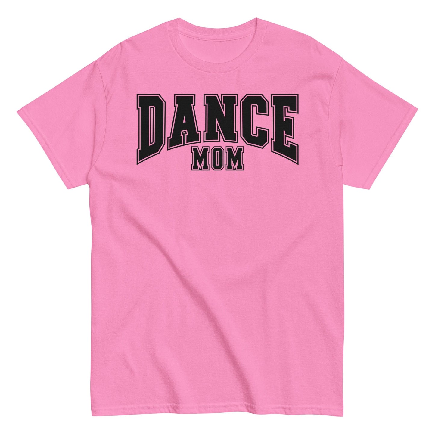 Dance Mom T-Shirt Azalea / S Spirit Gear Collective