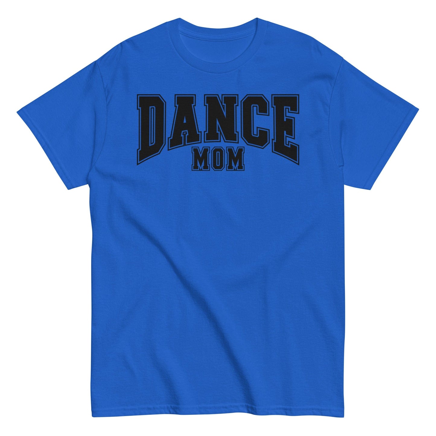 Dance Mom T-Shirt Royal / S Spirit Gear Collective