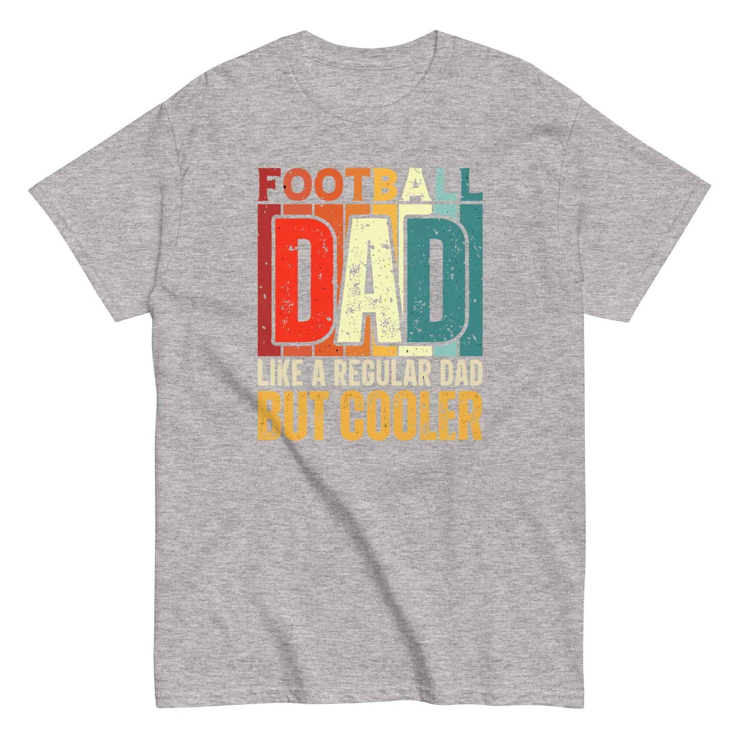 Football Dad Shirt – “But Cooler” Graphic Tee Sport Grey / S Spirit Gear Collective T-Shirt