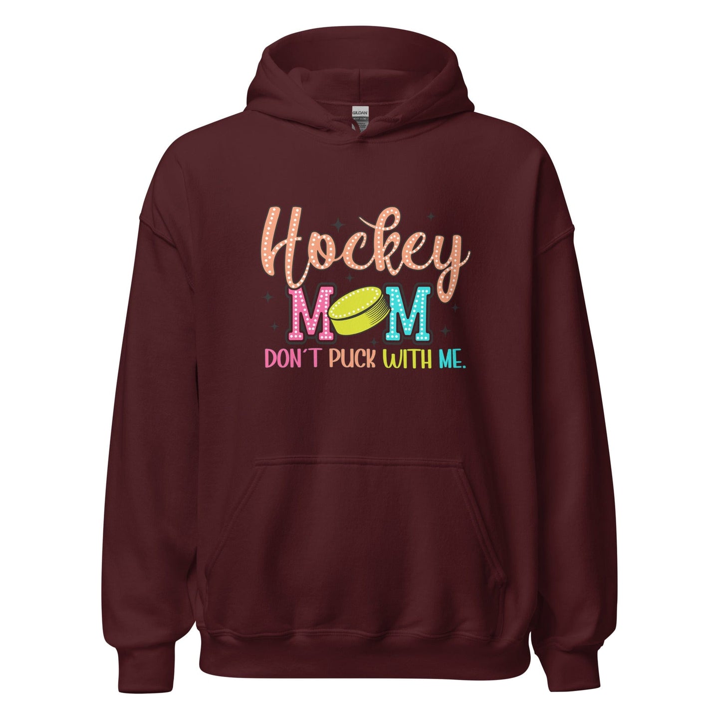 Hockey Mom Don't Puck With Me Hoodie Maroon / S Spirit Gear Collective Hoodie