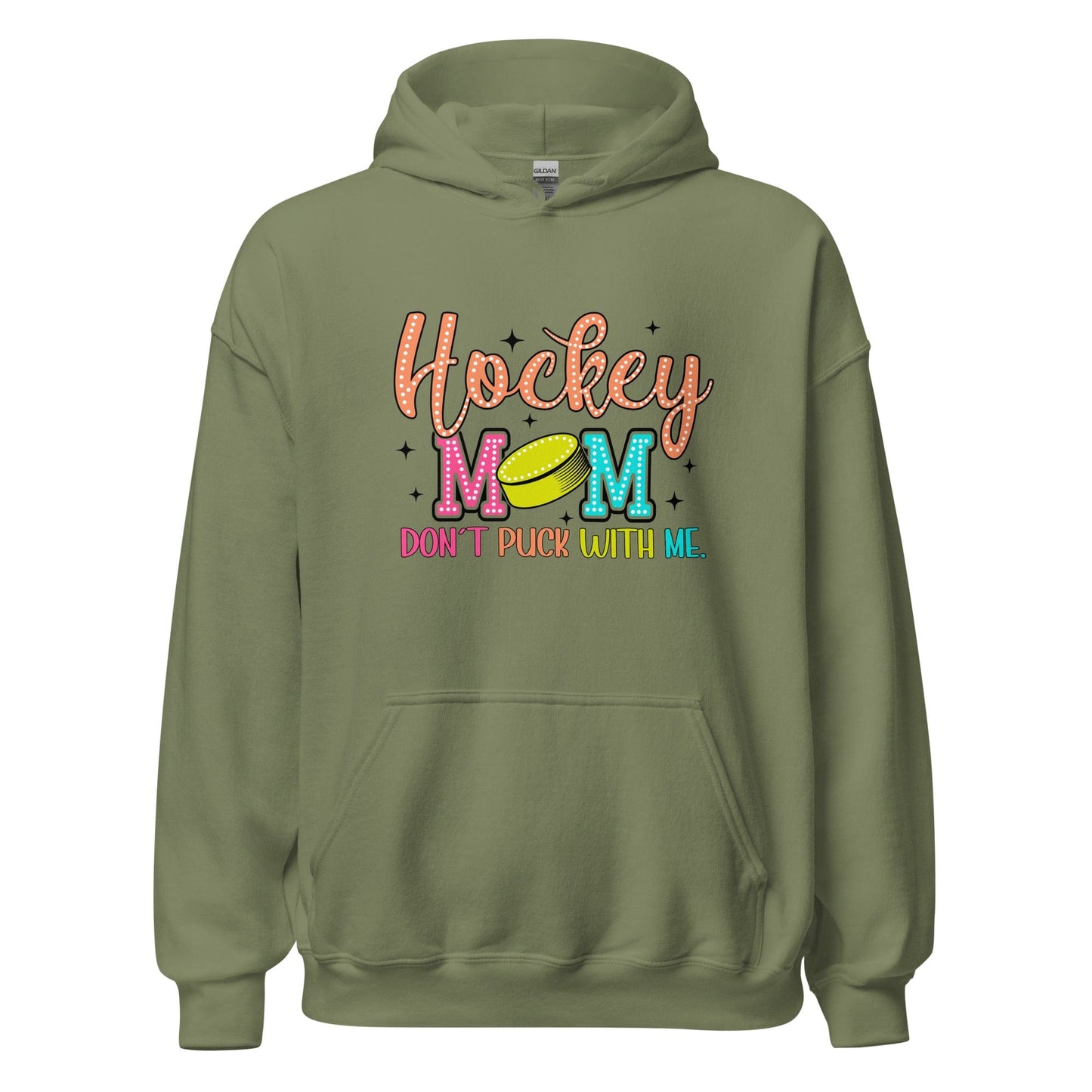 Hockey Mom Don't Puck With Me Hoodie Military Green / S Spirit Gear Collective Hoodie