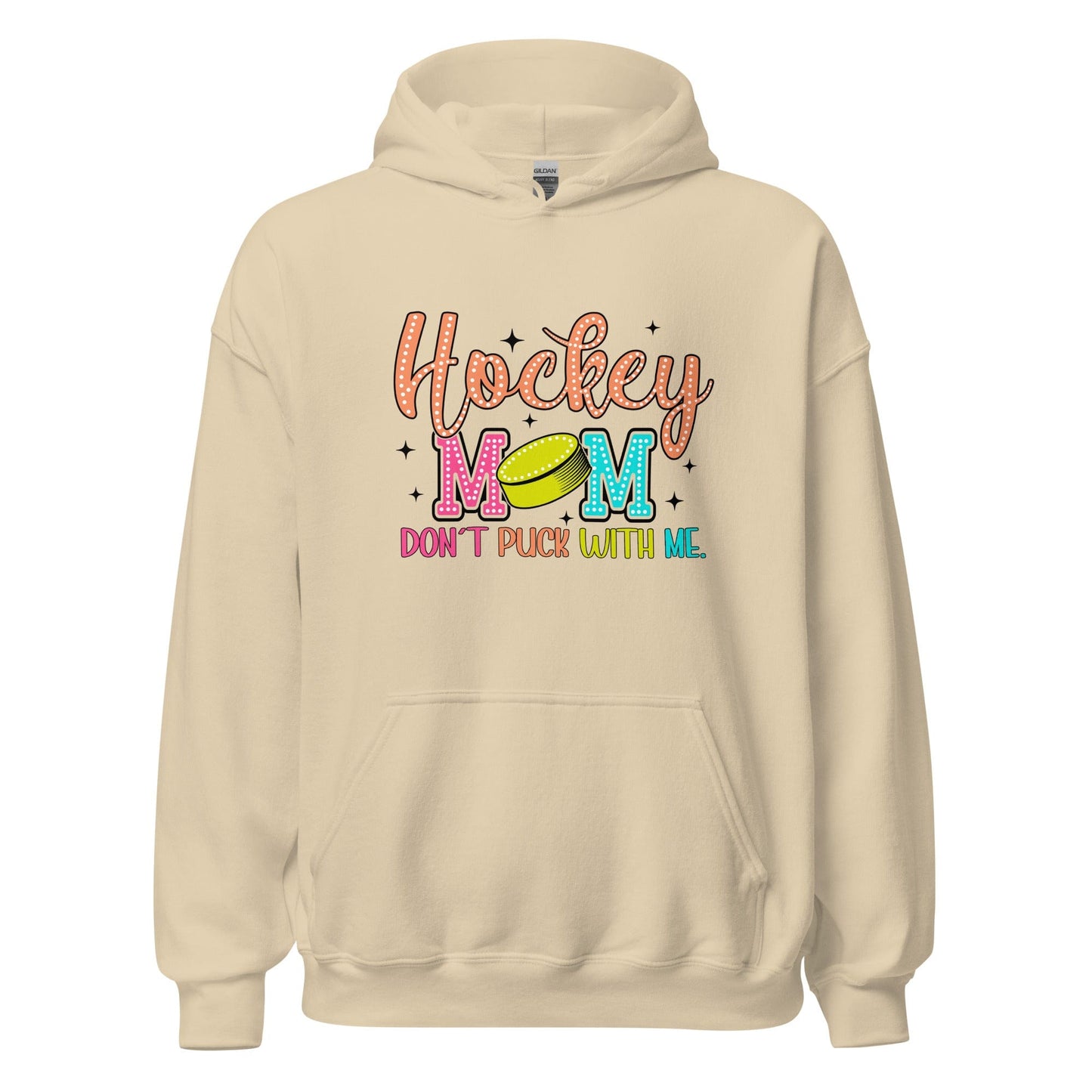 Hockey Mom Don't Puck With Me Hoodie Sand / S Spirit Gear Collective Hoodie
