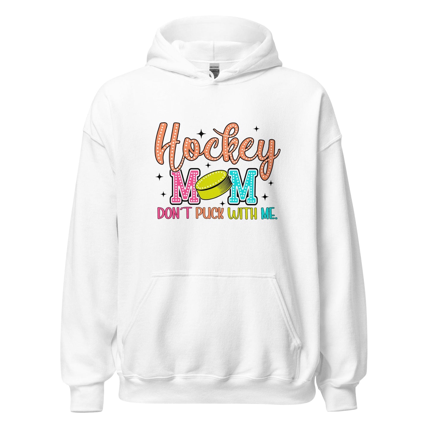 Hockey Mom Don't Puck With Me Hoodie White / S Spirit Gear Collective Hoodie