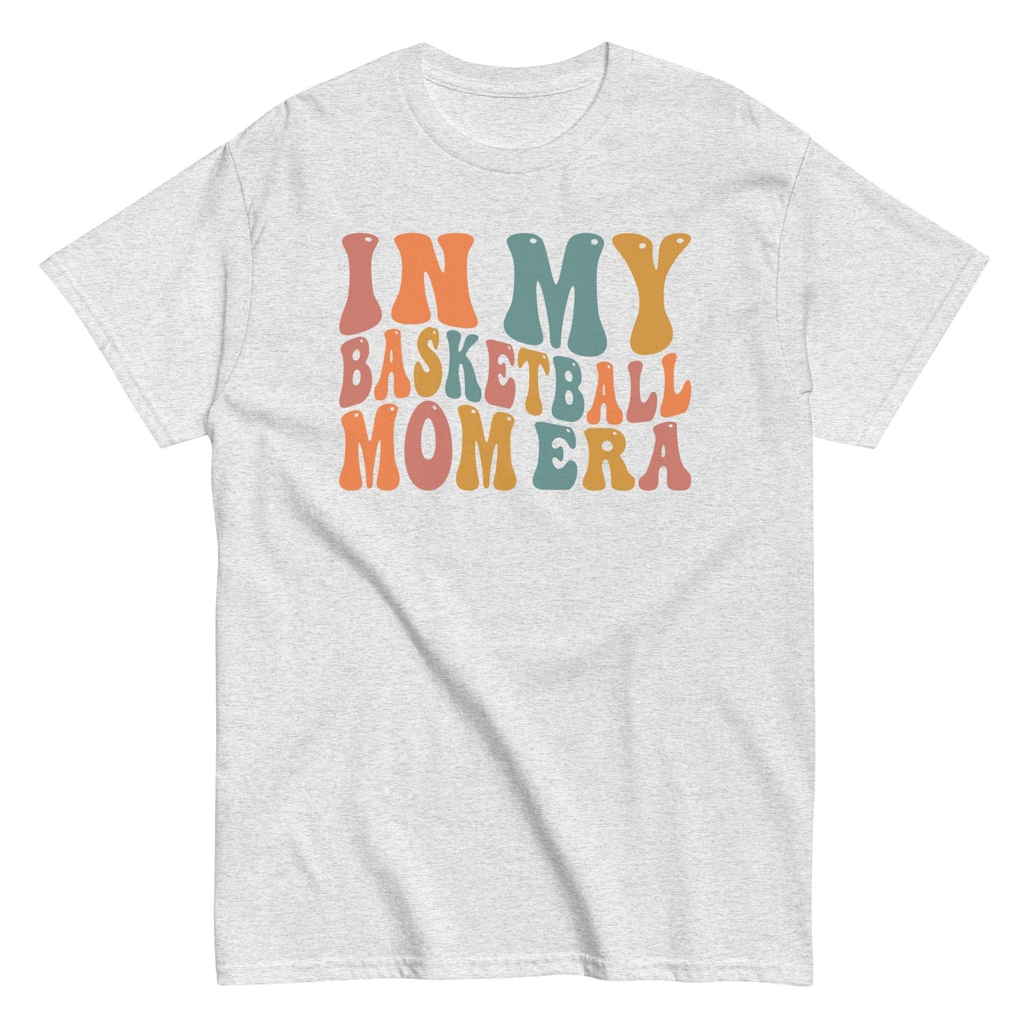 In My Basketball Mom Era Shirt (Colorful) Ash / S Spirit Gear Collective T-Shirt
