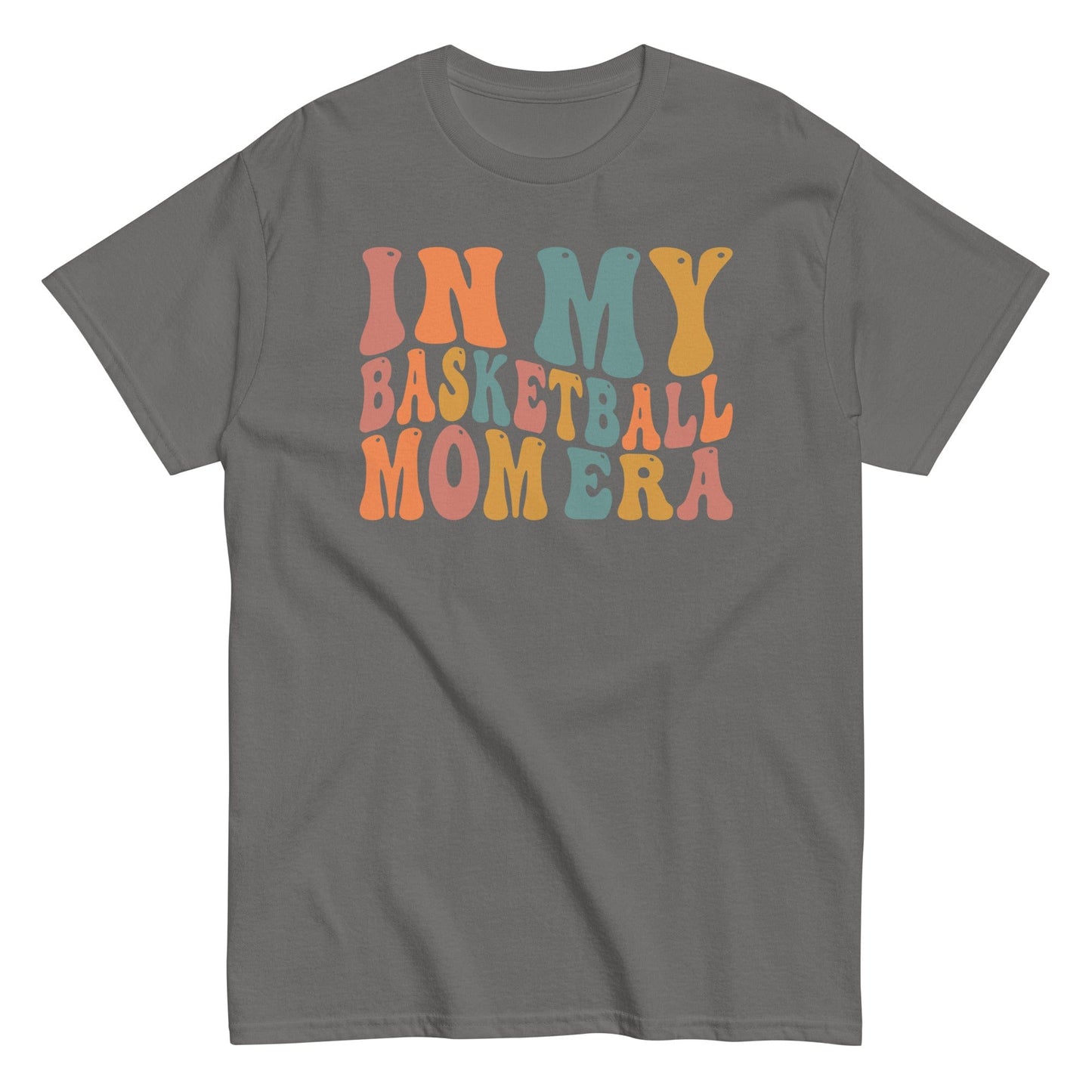 In My Basketball Mom Era Shirt (Colorful) Charcoal / S Spirit Gear Collective T-Shirt