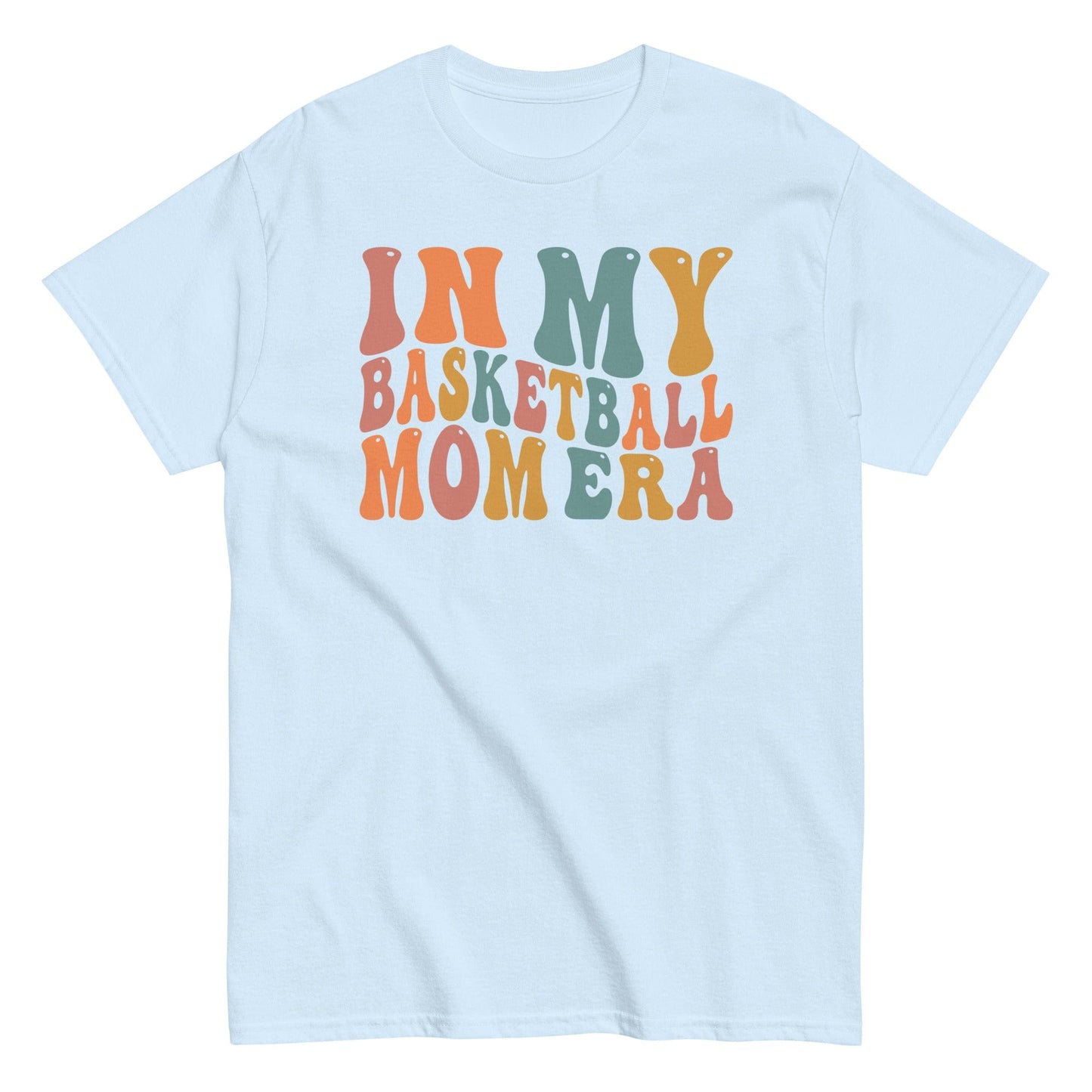 In My Basketball Mom Era Shirt (Colorful) Light Blue / S Spirit Gear Collective T-Shirt