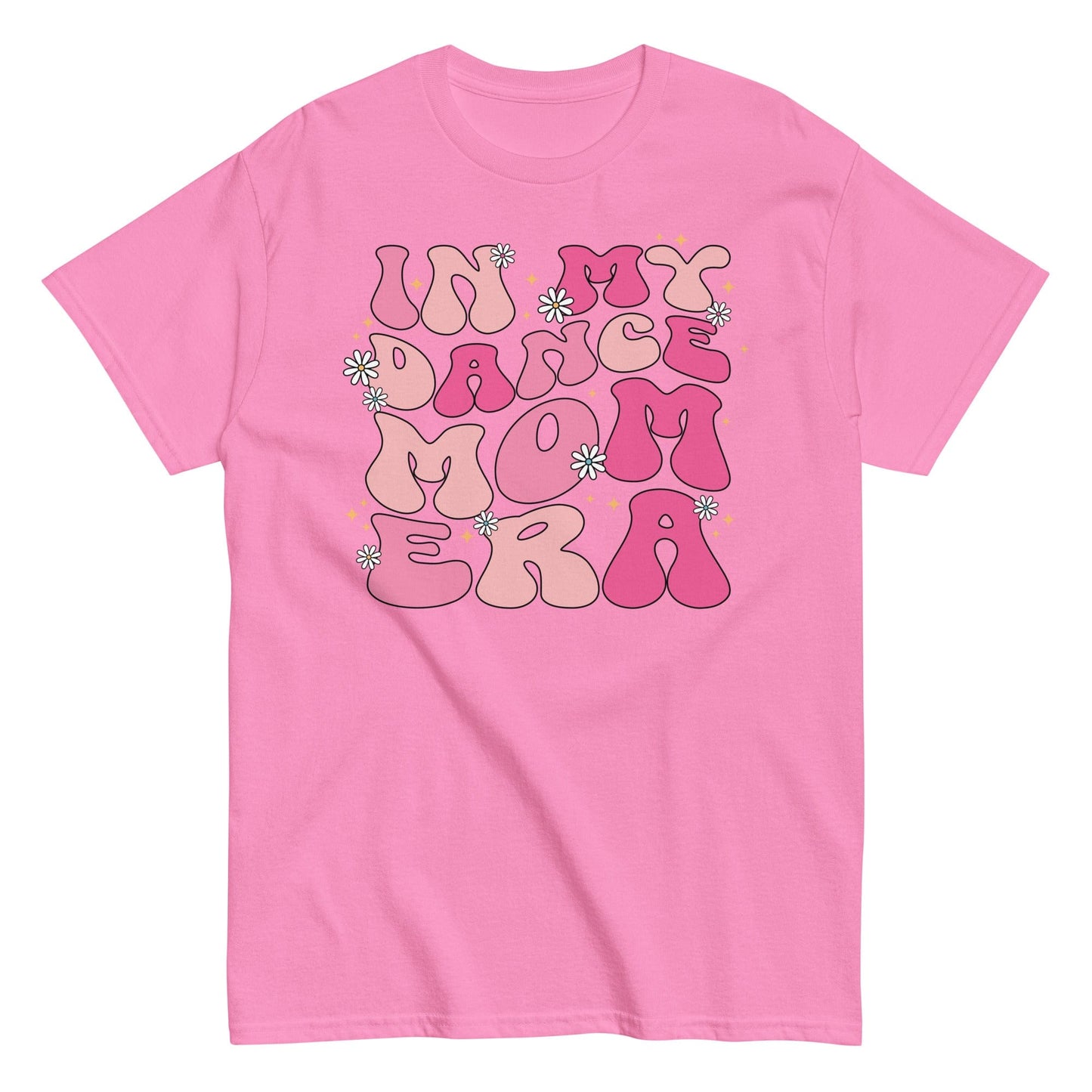 In My Dance Mom Era Shirt Azalea / S Spirit Gear Collective T-Shirt
