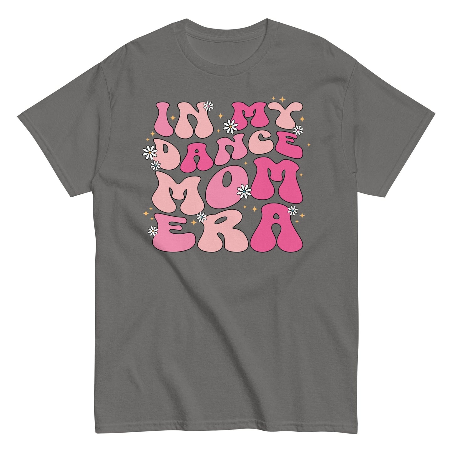 In My Dance Mom Era Shirt Charcoal / S Spirit Gear Collective T-Shirt
