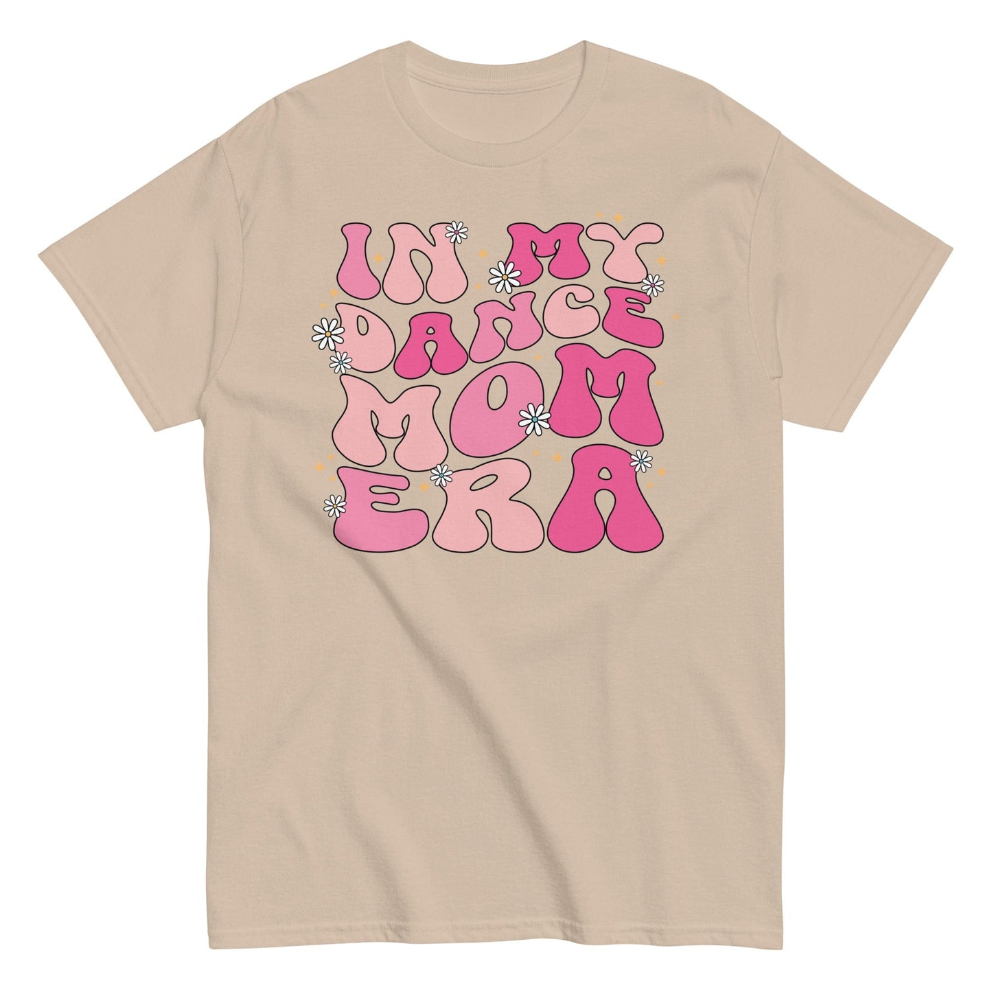 In My Dance Mom Era Shirt Sand / S Spirit Gear Collective T-Shirt