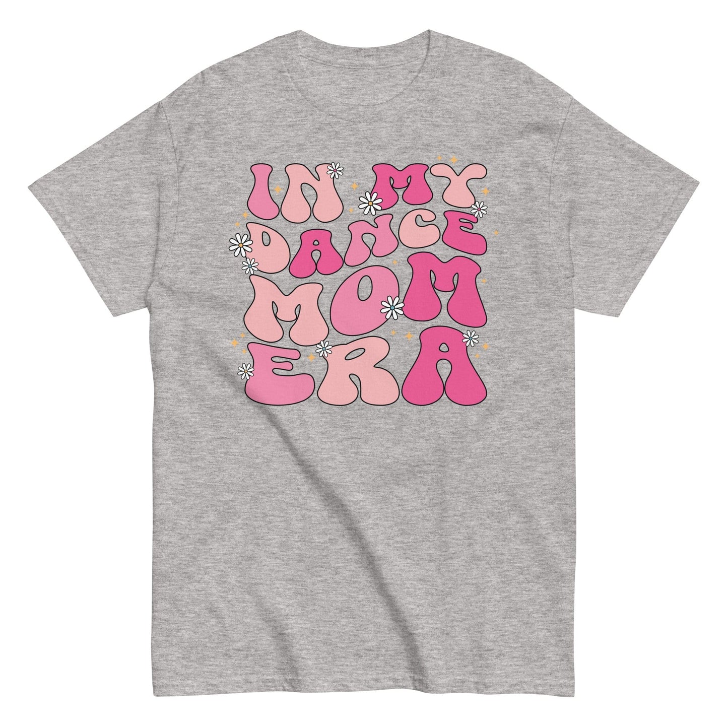 In My Dance Mom Era Shirt Sport Grey / S Spirit Gear Collective T-Shirt