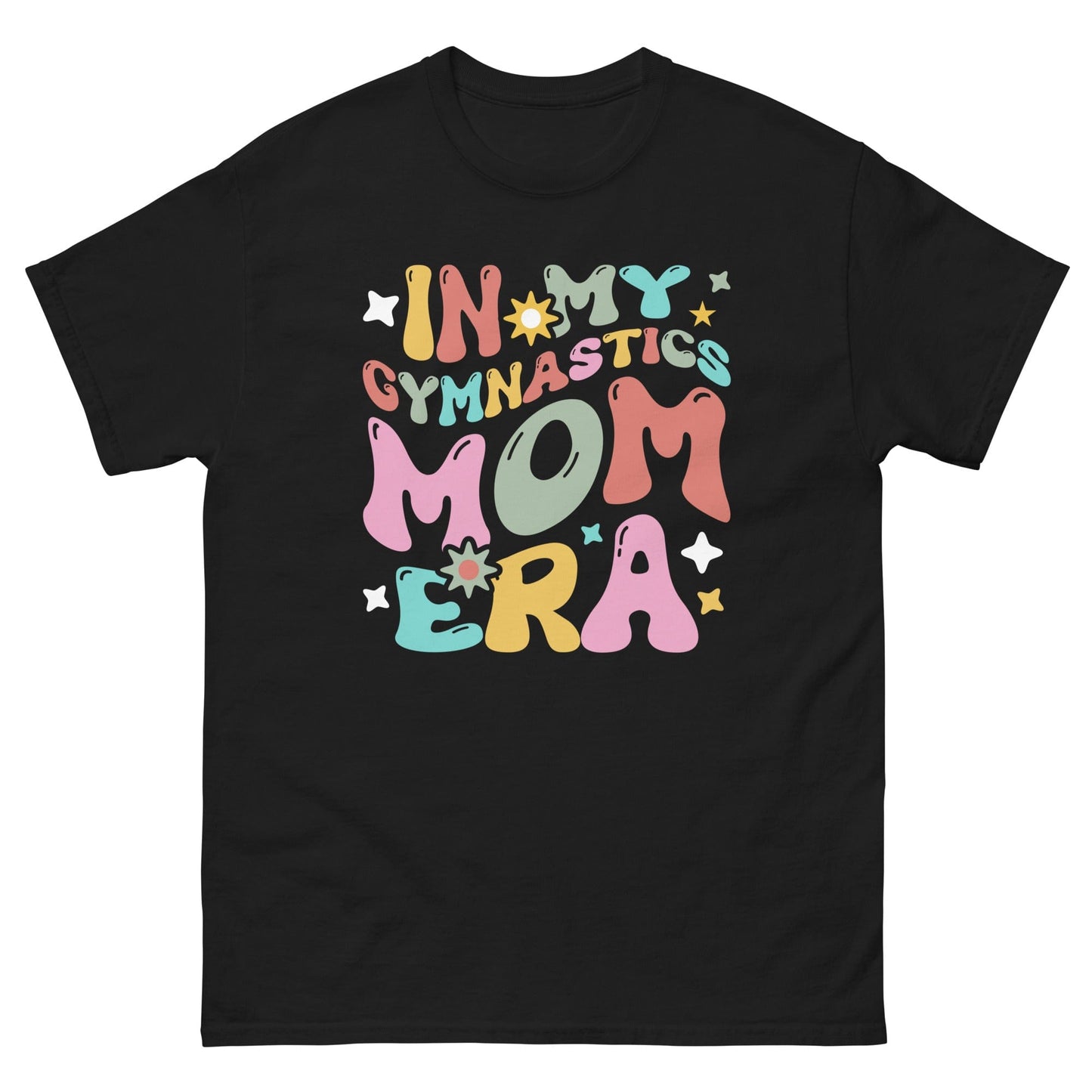 In My Gymnastics Mom Era Shirt Black / S Spirit Gear Collective T-Shirt