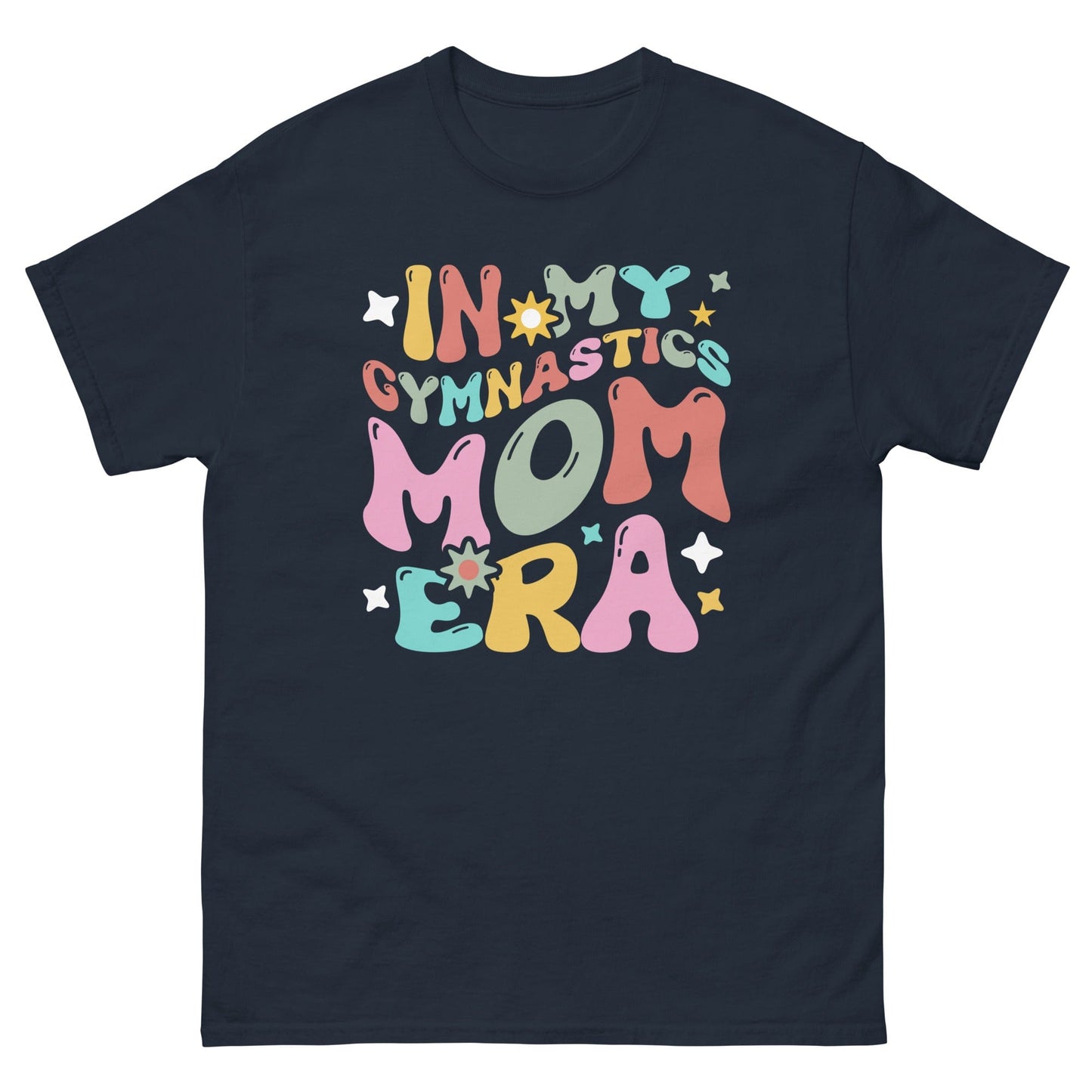 In My Gymnastics Mom Era Shirt Navy / S Spirit Gear Collective T-Shirt