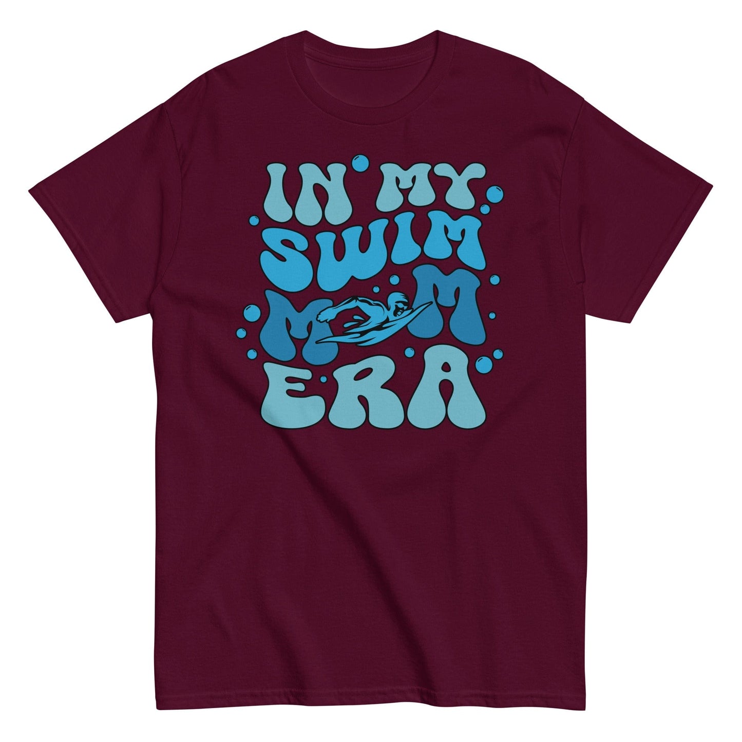 In My Swim Mom Era Shirt Maroon / S Spirit Gear Collective T-Shirt