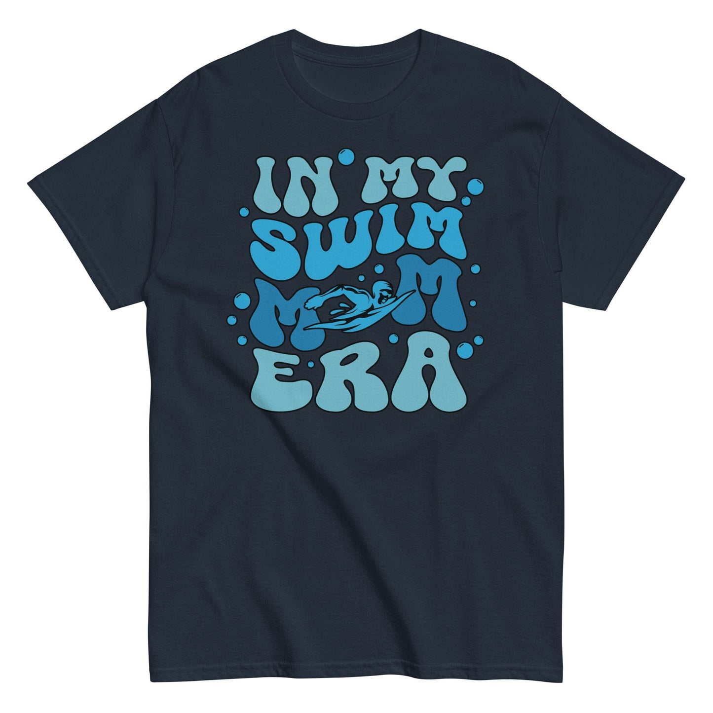 In My Swim Mom Era Shirt Navy / S Spirit Gear Collective T-Shirt