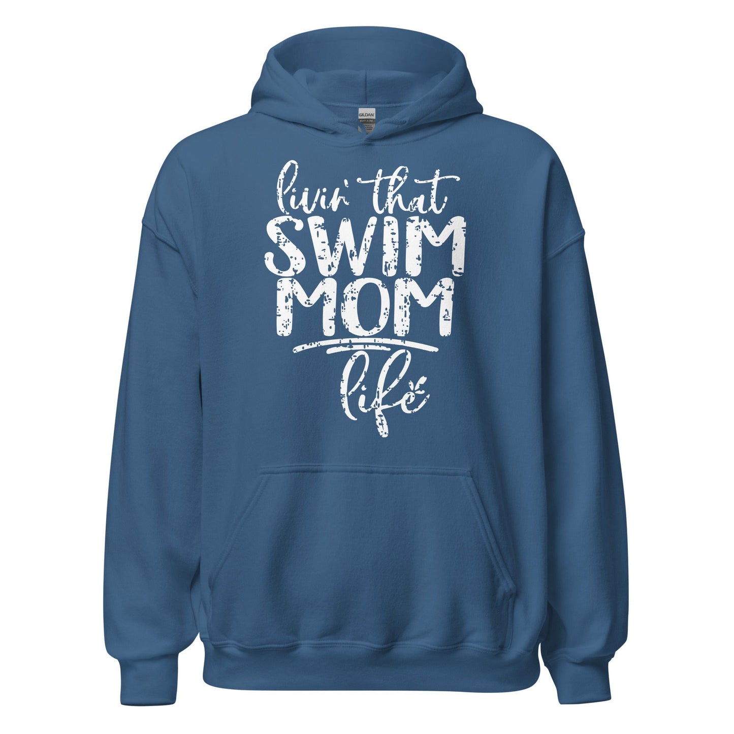 Livin' That Swim Mom Life Hoodie Indigo Blue / S Spirit Gear Collective Hoodie