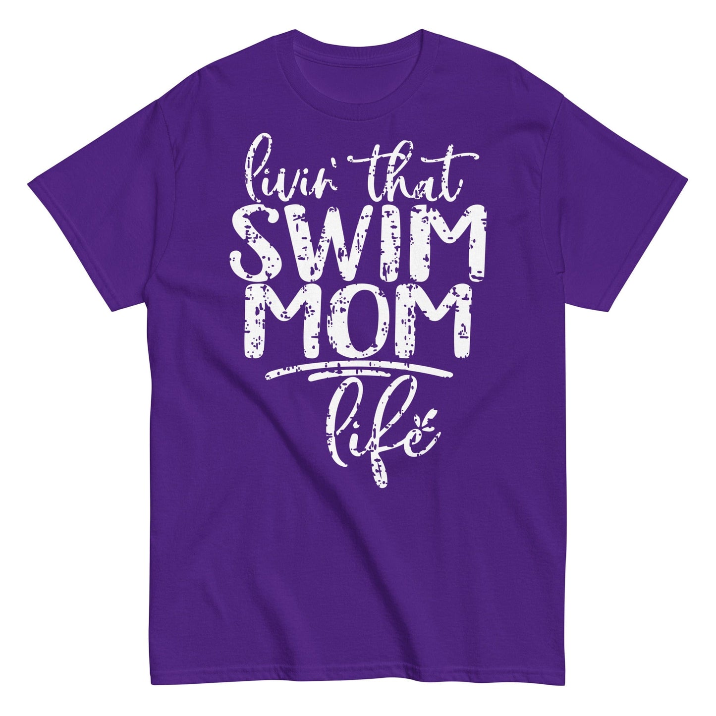 Livin' That Swim Mom Life T-Shirt Purple / S Spirit Gear Collective T-Shirt