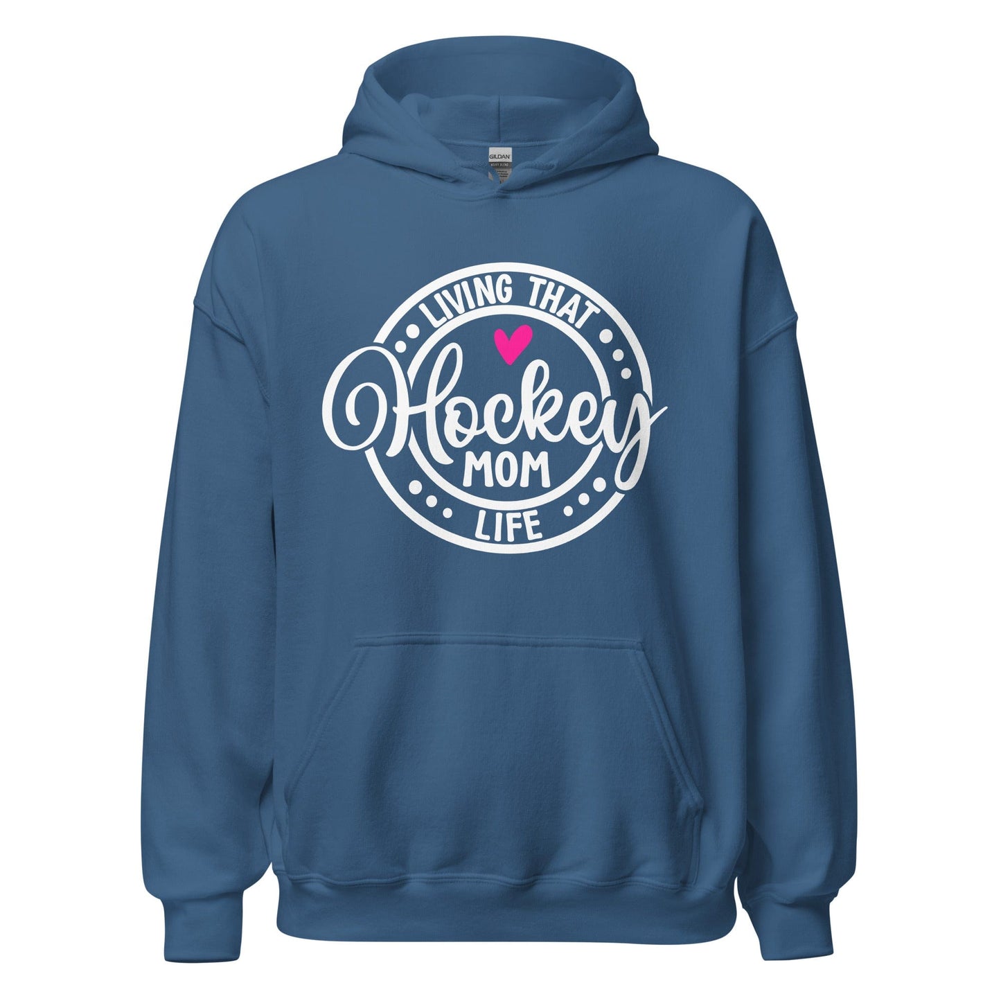 Living That Hockey Mom Life Hoodie Indigo Blue / S Spirit Gear Collective Hoodie