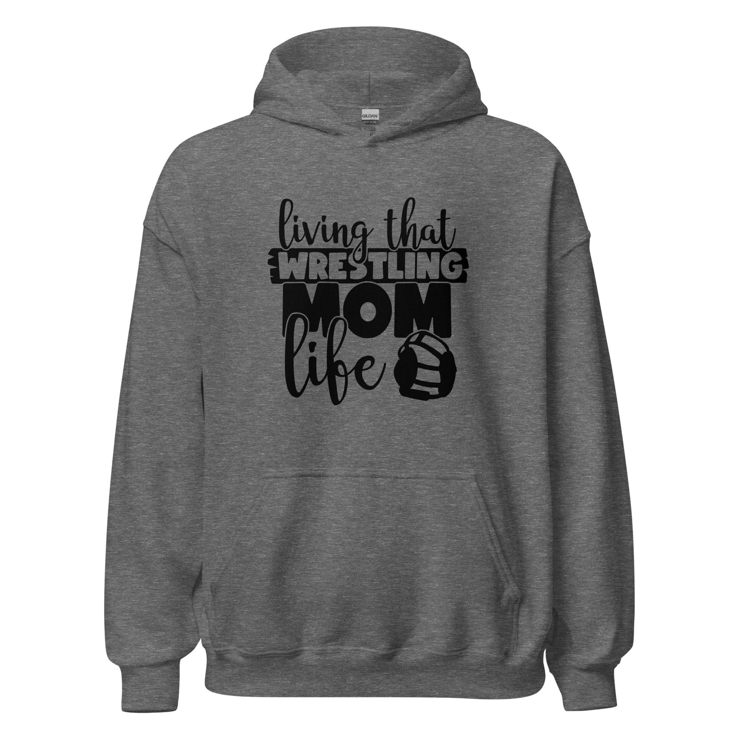 Living That Wrestling Mom Life Hoodie Graphite Heather / S Spirit Gear Collective Hoodie