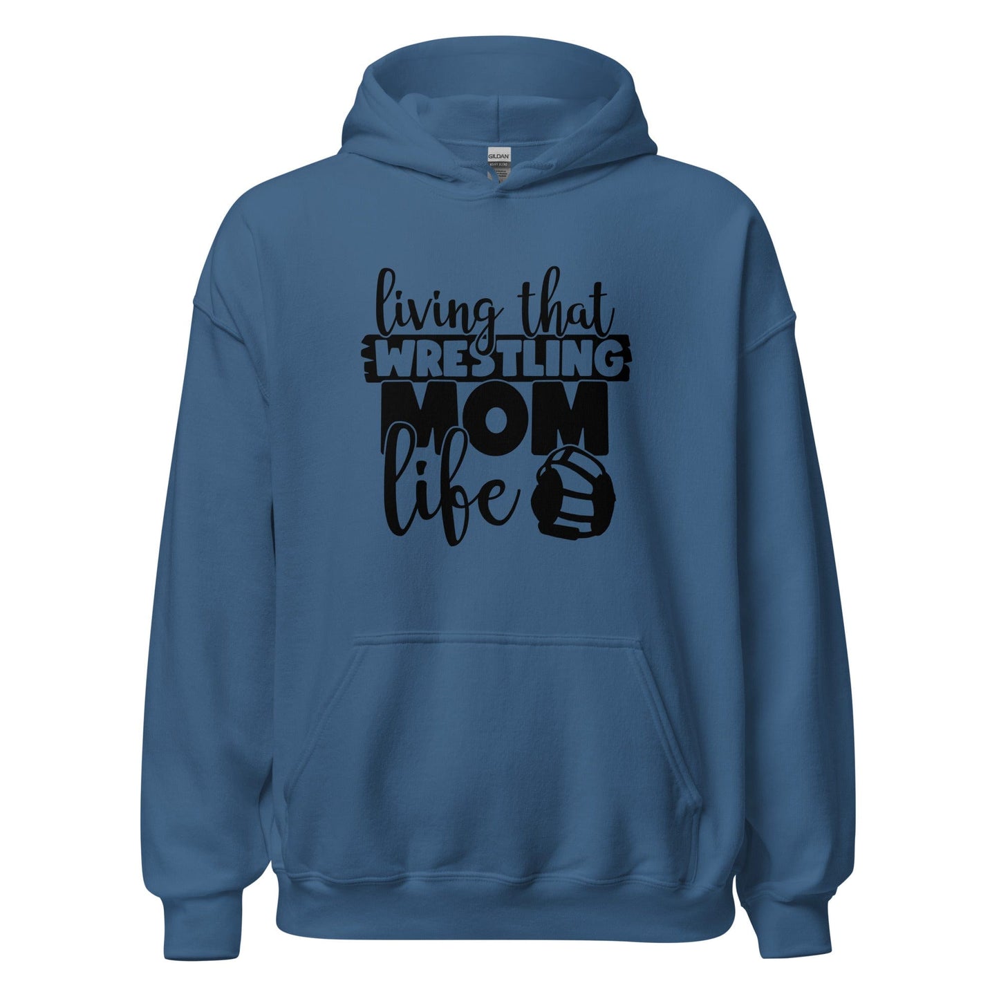 Living That Wrestling Mom Life Hoodie Indigo Blue / S Spirit Gear Collective Hoodie