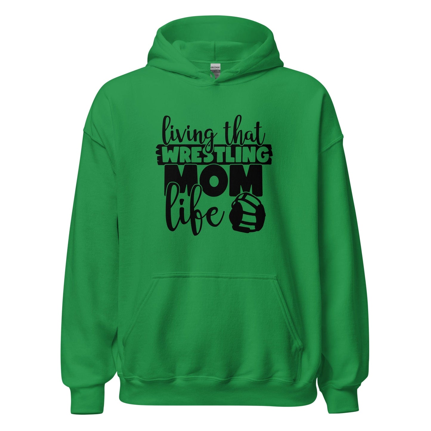 Living That Wrestling Mom Life Hoodie Irish Green / S Spirit Gear Collective Hoodie