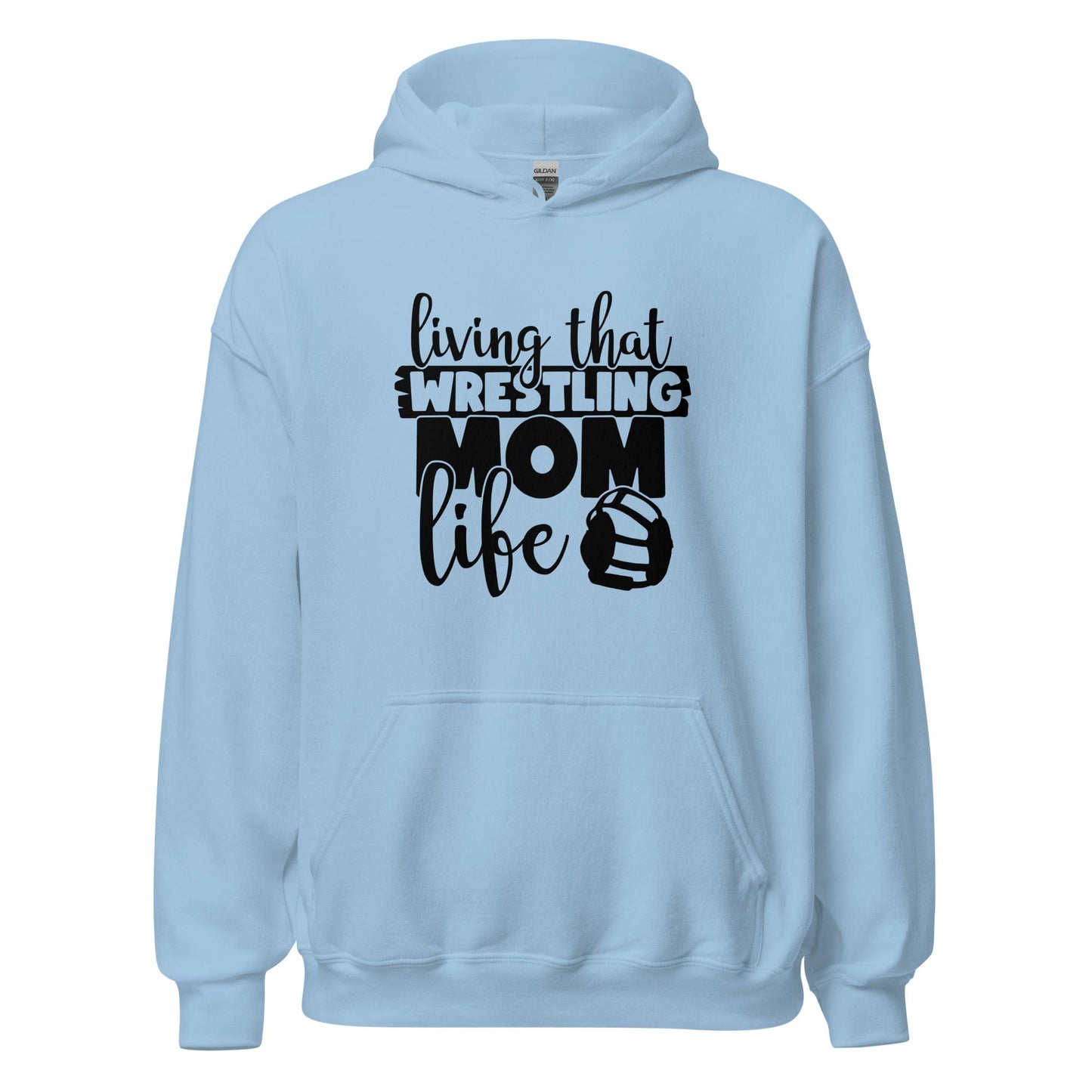 Living That Wrestling Mom Life Hoodie Light Blue / S Spirit Gear Collective Hoodie