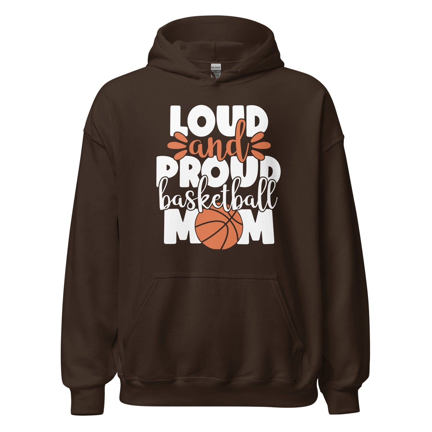 Loud and Proud Basketball Mom Hoodie Dark Chocolate / S Spirit Gear Collective Hoodie