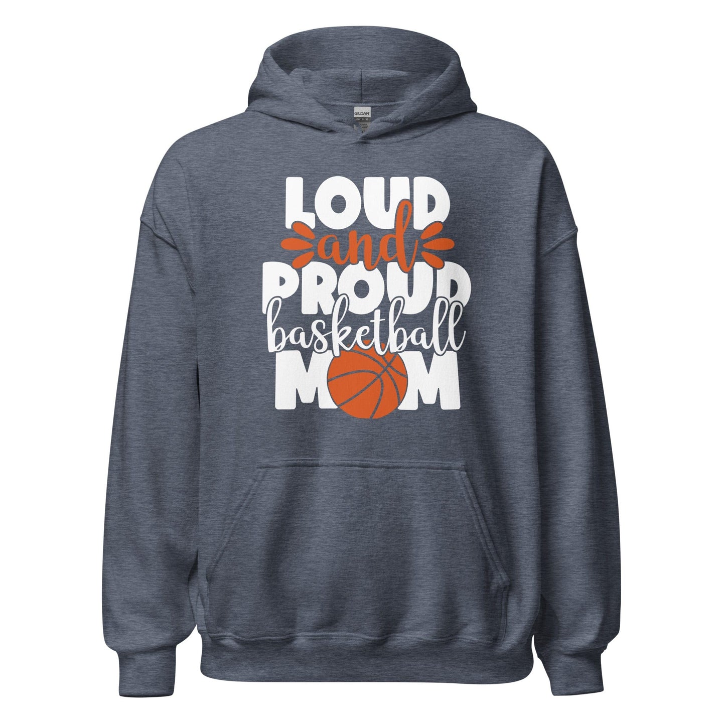 Loud and Proud Basketball Mom Hoodie Heather Sport Dark Navy / S Spirit Gear Collective Hoodie