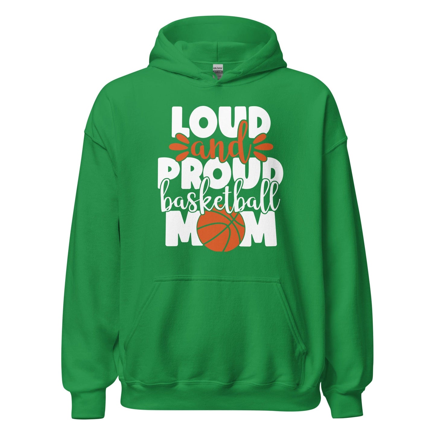 Loud and Proud Basketball Mom Hoodie Irish Green / S Spirit Gear Collective Hoodie