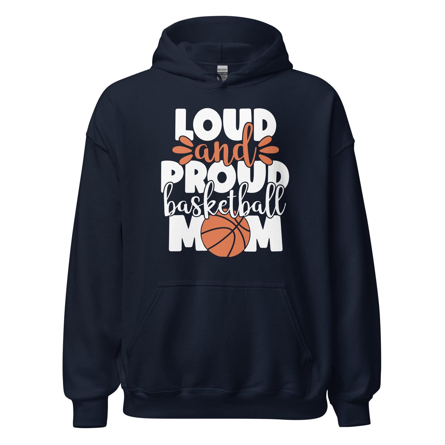 Loud and Proud Basketball Mom Hoodie Navy / S Spirit Gear Collective Hoodie