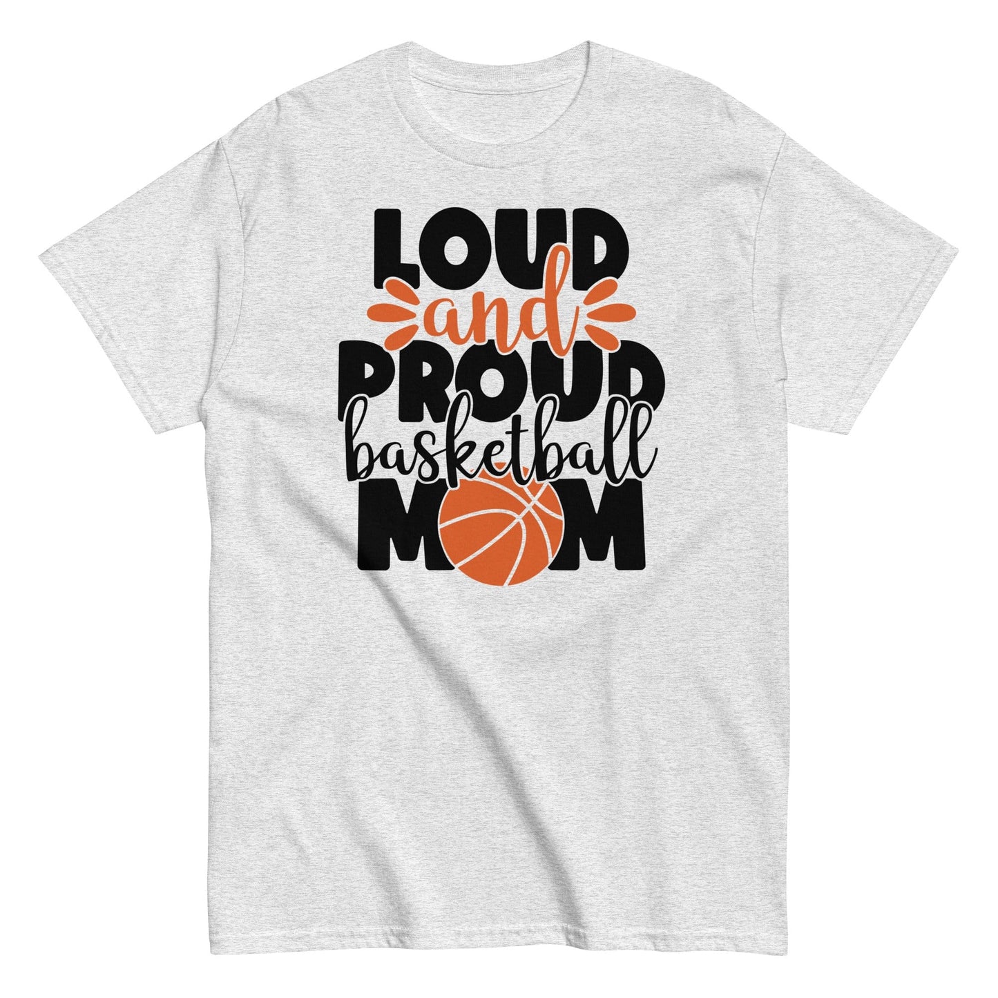 Loud and Proud Basketball Mom Shirt Ash / S Spirit Gear Collective T-Shirt