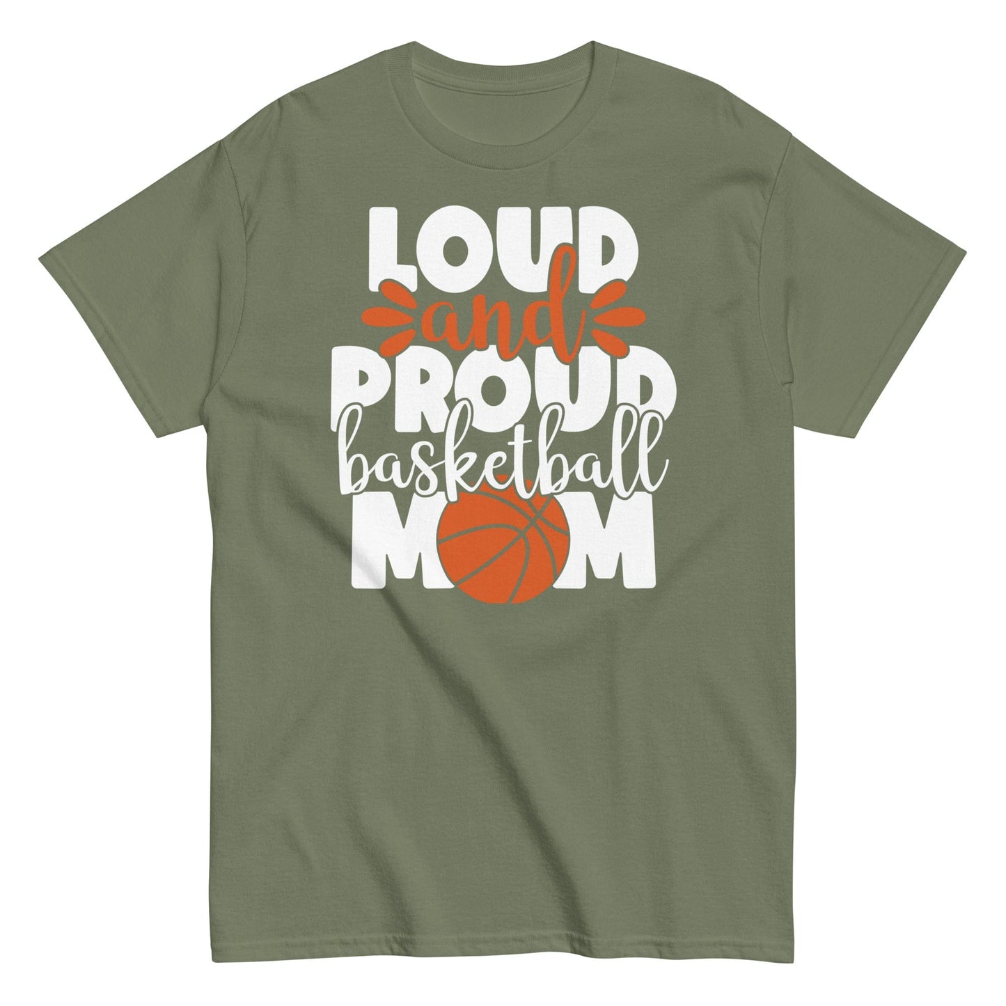 Loud and Proud Basketball Mom Shirt Military Green / S Spirit Gear Collective T-Shirt